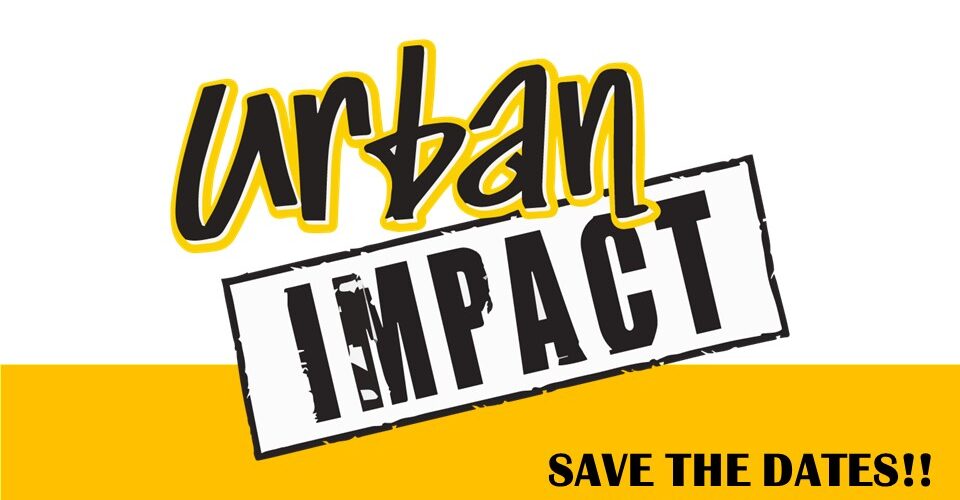Missions Trip to Urban Impact in Pittsburgh July 7th-12th! Register by April 1st!